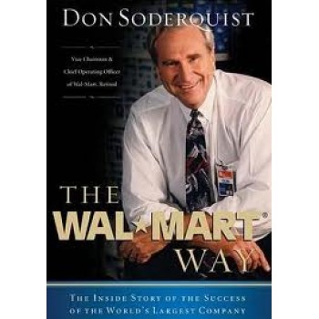 The Wal-Mart Way: The Inside Story of the Success of the World's Largest Company by Don Soderquist 